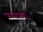 Estamos exibindo sobreviventes em Quarantine Zone: The Last Check no GR Live de hoje