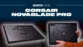 Corsair Novablade Pro (Olhada R&aacute;pida) - Prepare-se para a pr&oacute;xima batalha